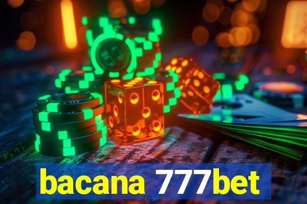 bacana 777bet